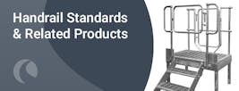 Handrail Standards & Related Products